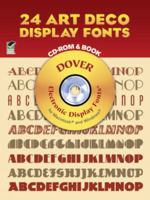 24 Art Deco Display Fonts CD-ROM and Book (Dover Electronic Display Fonts) 0486999688 Book Cover