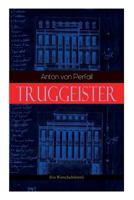 Truggeister (Ein Wirtschaftskrimi) 8027311993 Book Cover