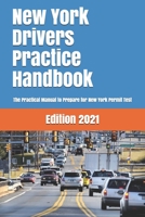 NEW YORK Drivers Practice Handbook: The Manual to prepare for New York Permit Test - More than 300 Questions and Answers 1697525954 Book Cover
