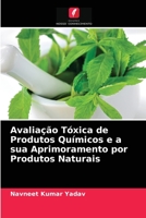 Avaliação Tóxica de Produtos Químicos e a sua Aprimoramento por Produtos Naturais 6203632724 Book Cover