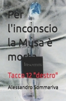 Per l'inconscio la Musa è morta: Tacco 12 "destro" (Italian Edition) B0C91RMF89 Book Cover