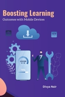 Boosting Learning outcomes with Mobile Devices 180528066X Book Cover