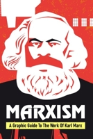 Marxism: A Graphic Guide To The Work Of Karl Marx: Marxism And Christianity B08W3MCH9Y Book Cover