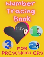 Number Tracing Book for Preschoolers: Trace Numbers Practice Workbook for Preschoolers, Kindergarten and Kids Ages 3-5, Number Writing Practice Book, B08SGWD7M1 Book Cover
