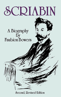 Scriabin, a Biography 0486288978 Book Cover