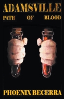 Adamsville: Path Of Blood B0C5Q93D9T Book Cover