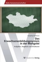 Das Erwachsenenbildungssystem in der Mongolei 3639448510 Book Cover