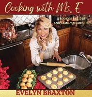 Cooking with Ms. E 168564287X Book Cover