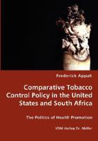 Comparative Tobacco Control Policy in the United States and South Africa 3836435551 Book Cover