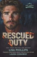 Rescued Duty (Last Chance Fire and Rescue) 1963372379 Book Cover