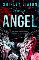 Angel (the Portrait Edition) : A Novella 1961052032 Book Cover