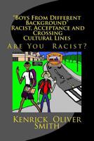 Boys from Different Background Who Dream of Becoming Doctors and Became Best Friends: A Book about Race, Acceptance and Crossing Cultural Lines 1475296290 Book Cover