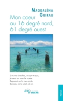 Mon cœur au 16 degré nord, 61 degré ouest (French Edition) 2355232547 Book Cover