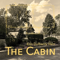 The Cabin 1941892477 Book Cover