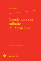 Claude Lancelot, Solitaire de Port-Royal 2406142523 Book Cover