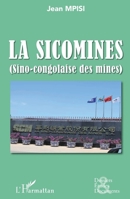 La Sicomines (Sino-congolaise des mines) (Dossiers, Etudes Et Documents) (French Edition) 2343213585 Book Cover