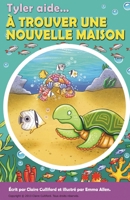 Tyler Aide À Trouver Une Nouvelle Maison 1695766687 Book Cover