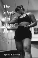 The Silence that Shaped Me B0FH66X2LX Book Cover