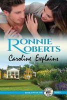 Caroline Explains 0993782493 Book Cover