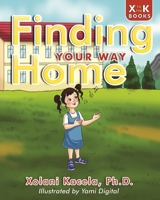 Finding Your Way Home 1513667246 Book Cover