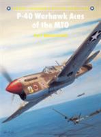 P-40 Warhawk Aces of the MTO (Aircraft of the Aces) 1841762881 Book Cover