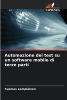 Automazione dei test su un software mobile di terze parti (Italian Edition) 6209453600 Book Cover