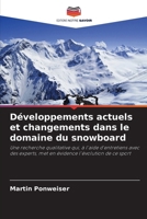 Développements actuels et changements dans le domaine du snowboard (French Edition) 6207272579 Book Cover