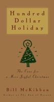 Hundred Dollar Holiday: The Case For A More Joyful Christmas 068485595X Book Cover