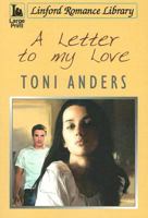 A Letter To My Love (Linford Romance Library) 1846179424 Book Cover