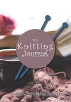 My knitting journal: Keep track of your knitting, knitting project planner for beginner or expert Up To 60 Knitting Projects 125 pages, 7x10 Paperback cup of coffee on a wool sweater, needle and yarns 1710172371 Book Cover