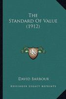 The Standard of Value 0548804419 Book Cover