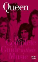 The Complete Guide to the Music of "Queen" (Complete Guide to the Music of) 1844498719 Book Cover