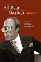 The Addison Gayle Jr. Reader 0252076109 Book Cover