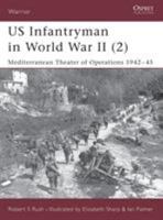 US Infantryman in World War II (2): Mediterranean Theater of Operations 1942-45 (Warrior) 1841763314 Book Cover