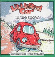 Little Red Car in the Snow (Little Red Car Books) 1935021451 Book Cover