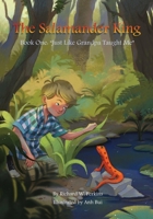The Salamander King, Book One: "Just Like Grandpa taught Me" 1088156231 Book Cover