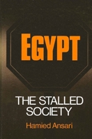 Egypt: The Stalled Society (Suny Series in Logic and Language) 0887061842 Book Cover