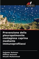 Prevenzione della pleuropolmonite contagiosa caprina mediante immunoprofilassi 620332597X Book Cover