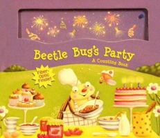 Beetle Bug's Party: A Counting Book 1581174152 Book Cover