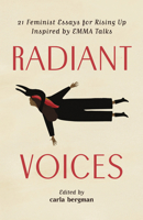 Radiant Voices: Feminist Storytelling for Rising Up 1927366844 Book Cover