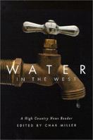 Water in the West: A High Country News Reader 0870715666 Book Cover