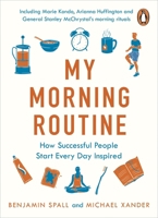 My Morning Routine: How Successful People Start Every Day Inspired 0735220271 Book Cover
