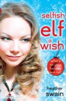 Selfish Elf Wish 0142416746 Book Cover
