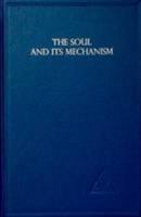 Soul and Its Mechanism 0853301158 Book Cover