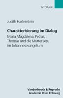 Charakterisierung Im Dialog: Maria Magdalena, Petrus, Thomas Und Die Mutter Jesu Im Johannesevangelium Im Kontext Anderer Fruhchristlicher Darstell 3525539878 Book Cover
