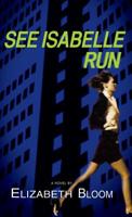 See Isabelle Run 0892967854 Book Cover