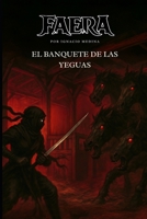 Faera: El banquete de las yeguas (Spanish Edition) B0FC62B7XD Book Cover