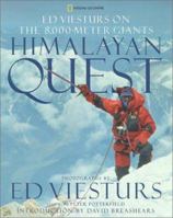 Himalayan Quest: Ed Viesturs on the 8,000-Meter Giants 142620485X Book Cover