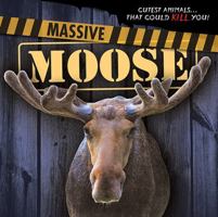Massive Moose 1482449196 Book Cover