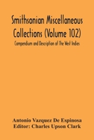 Smithsonian Miscellaneous Collections (Volume 102) Compendium And Description Of The West Indies 9354301517 Book Cover